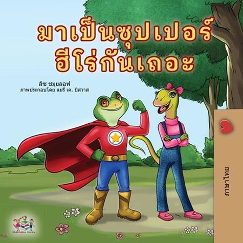  Liz Shmuilov et  KidKiddos Books - มาเป็นซุปเปอร์ฮีโร่กันเถอะ - Thai Bedtime Collection.
