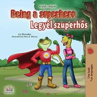 Being a Superhero Legyél szuperhős