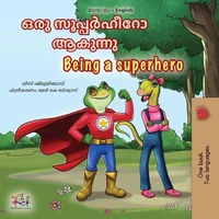 ഒരു സൂപ്പർഹീറോ ആകുന്നു Being a Superhero