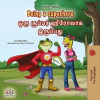 Being a Superhero ஒரு சூப்பர் ஹீரோவாக இருப்பது