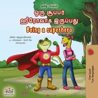 ஒரு சூப்பர் ஹீரோவாக இருப்பது Being a Superhero