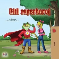  Liz Shmuilov et  KidKiddos Books - Biti superheroj - Serbian Bedtime Collection.