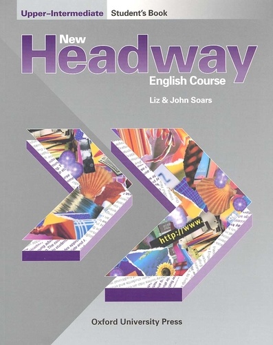 Liz Soars et John Soars - New Headway english course upper-intermediate. - Student's Book.