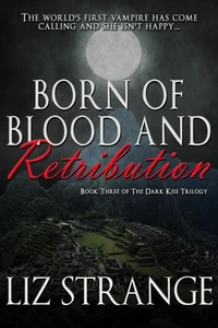 Born of Blood and Retribution