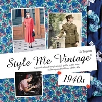 Liz Tregenza - Style Me Vintage: 1940s.