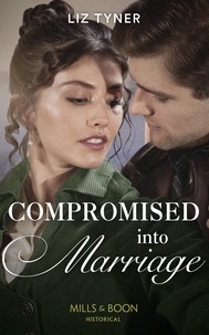 Liz Tyner - Compromised Into Marriage.