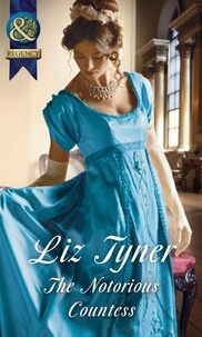 Liz Tyner - The Notorious Countess.