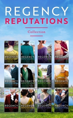 Liz Tyner et Carole Mortimer - The Regency Reputations Collection.