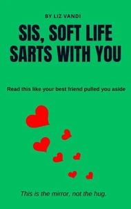 Sis, Soft Life Starts With You
