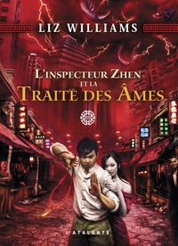 Liz Williams - L'inspecteur Zhen et la traite des âmes.