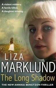 Liza Marklund et Neil Smith - The Long Shadow.