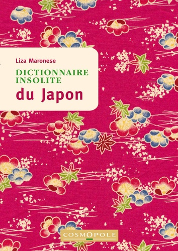 Dictionnaire insolite du Japon 3e édition