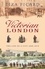 Victorian London. The Life of a City 1840-1870