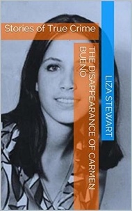 Liza Stewart - The Disappearance of Carmen Bueno.