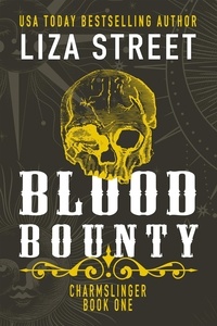  Liza Street - Blood Bounty - Charmslinger, #1.