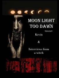 Amazon livres à téléchargement gratuit Moonlight Too Dawn : Volume 4  - Moonlight To Dawn, #4