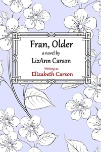 Fran, Older