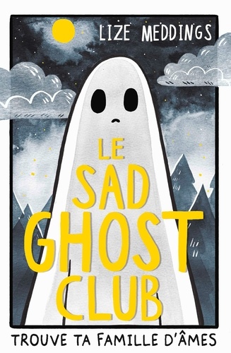 Le Sad Ghost Club. Trouve ta famille d'âmes
