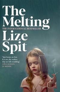 Lize Spit et Kristen Gehrman - The Melting.