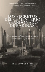  Lizeb Molina - Los Secretos del Cementerio abandonado de Barinas.