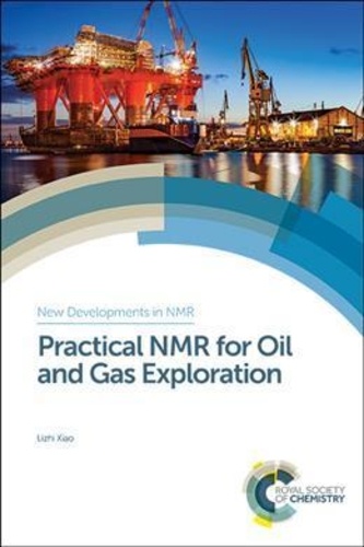 Lizhi (China University of Pet Xiao - Practical NMR for Oil and Gas Exploration.