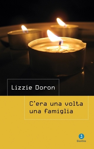 Lizzie Doron et Volgemann S. - C’era una volta una famiglia.