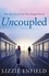 Uncoupled. A life-affirming novel about love, relationships and human nature