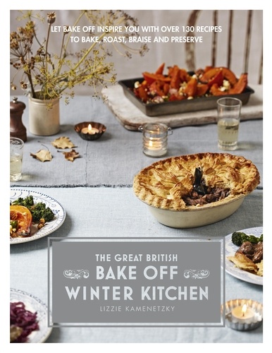 Lizzie Kamenetzky - Great British Bake Off: Winter Kitchen.