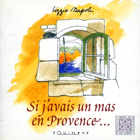 Lizzie Napoli - Si j'avais un mas en Provence.