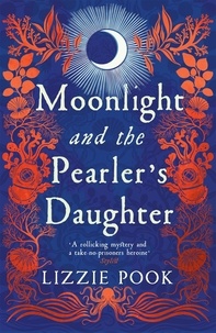 Lizzie Pook - Moonlight and the Pearler's Daughter - A Stylist and Woman &amp; Home Top Pick.