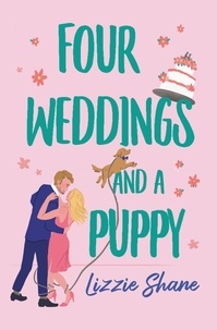 Lizzie Shane - Four Weddings and a Puppy.