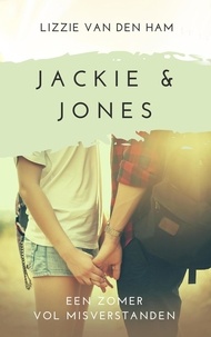  Lizzie van den Ham - Jackie en Jones: een zomer vol misverstanden.