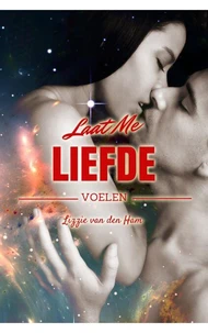 Laat me liefde voelen