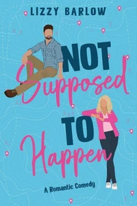 Not Supposed to Happen