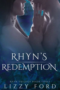 Rhyn's Redemption (Book III, Rhyn Trilogy)