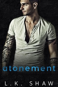  LK Shaw - Atonement - To Love and Protect, #3.