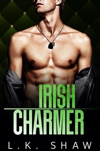  LK Shaw - Irish Charmer: A Secret Baby Mafia Romance - Brooklyn Kings, #6.