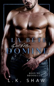 La Bête qui me Domine