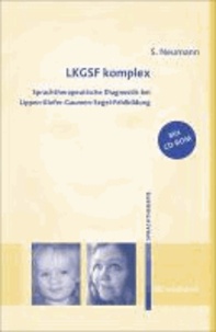 LKGSF komplex - Sprachtherapeutische Diagnostik bei Lippen-Kiefer-Gaumen-Segel-Fehlbildung.