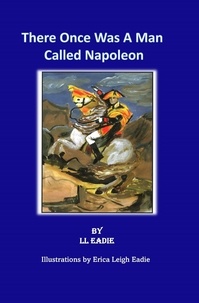  LL Eadie - There Once Was A Man Called Napoleon.