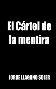 El Cártel de la mentira