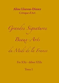 Grandes signatures beaux-arts du midi de la France
