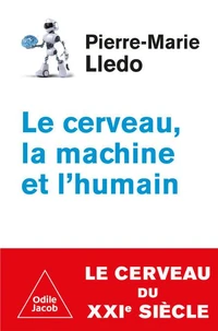 Le cerveau, la machine et l'humain