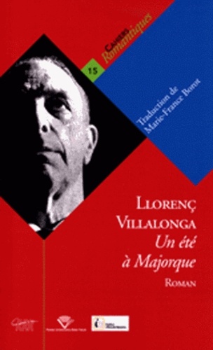 Llorenç Villalonga - Un été à Majorque.