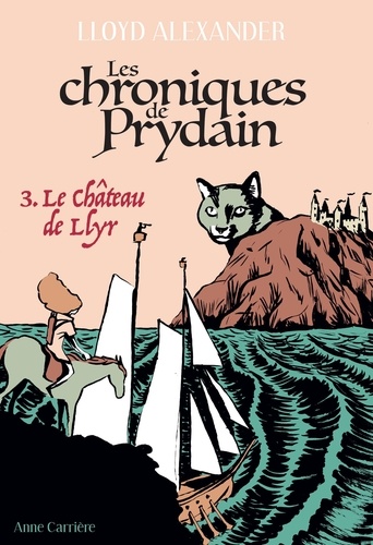Chroniques de Prydain Tome 3 Le Château de Llyr