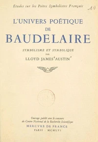 L'univers poétique de Baudelaire