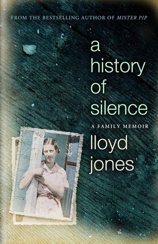 A History of Silence. A Family Memoir