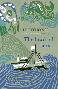 Lloyd Jones - The book of fame.