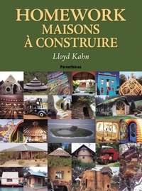 Lloyd Kahn - Homework - Maisons à construire.