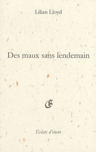 Des maux sans lendemain